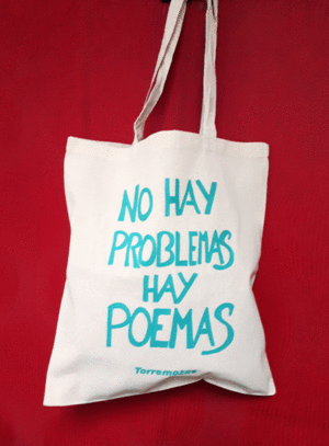 BOLSA TELA NO HAY PROBLEMAS HAY POEMAS