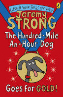 THE HUNDRED-MILE-AN-HOUR DOG GOES FOR GOLD!