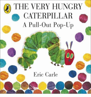 VERY HUNGRY CATERPILLAR A PULL OUT POP UP,THE