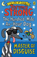 THE HUNDRED-MILE-AN-HOUR DOG: MASTER OF DISGUISE