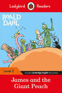 ROALD DAHL: JAMES AND THE GIANT PEACH - LADYBIRD READERS LEVEL 2