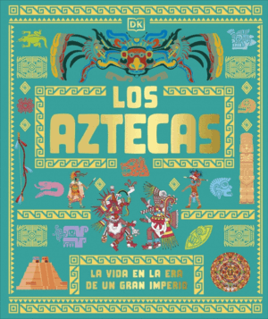 LOS AZTECAS (PARA NIÑOS)