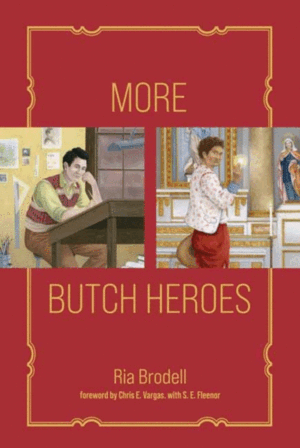 MORE BUTCH HEROES