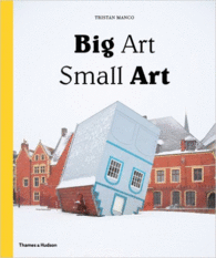 BIG ART / SMALL ART