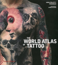 THE WORLD ATLAS OF TATTOO