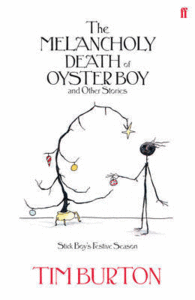 THE MELANCHOLY DEATH OF OYSTERBOY - AND OTHER STORIES