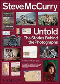 STEVE MCCURRY: UNTOLD THE STORIES BEHIND THE