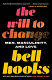 THE WILL TO CHANGE