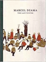 MARCEL DZAMA: THE LAST WINTER