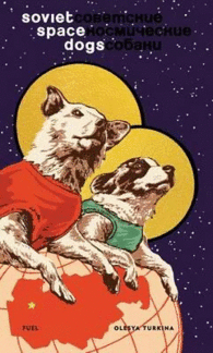 SOVIET SPACE DOGS