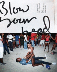 BLOW YOUR HEAD: A DIPLO ZINE
