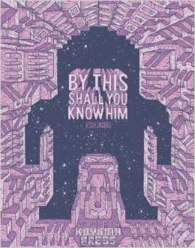 BY THIS SHALL YOU KNOW HIM