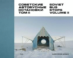 SOVIET BUS STOPS VOLUME II