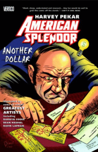 AMERICAN SPLENDOR: ANOTHER DOLLAR