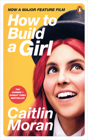 HOW TO BUILD A GIRL FILM