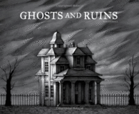 GHOST AND RUINS