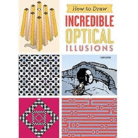 HOW TO DRAW INCREDIBLE OPTICAL ILUSIONS