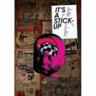 IT´S A STICKUP