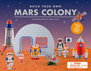BUILD YOUR OWN MARS COLONY