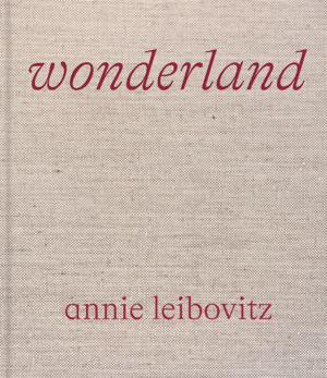 ANNIE LEIBOVITZ: WONDERLAND