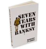 SEVEN YEARS WITH BANKSY