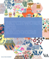 PATCHWORK FOR BEGINNERS