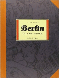 BERLIN - CITY OF SMOKE - BOOK TWO