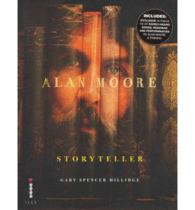 ALAN MOORE: STORYTELLER