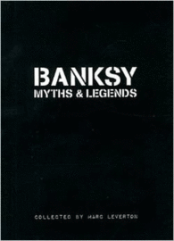 BANKSY - MYTHS ANS LEGENDS