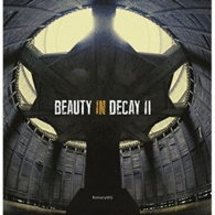 BEAUTY IN DECAY II