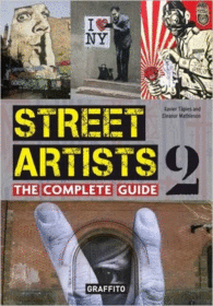 STREET ARTISTS - THE COMPLETE GUIDE