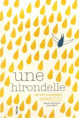 UNE HIRONDELLE UN POP-COLORIAGES