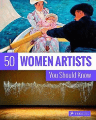 50 WOMEN ARTISTS THAT YOU SHOULD KNOW