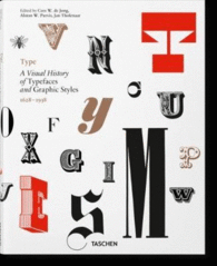 TYPE A VISUAL HISTORY OF TYPEFACES GRAPHIC STYLES (IN/FR/AL