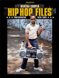 HIP HOP FILES - MARTHA COOPER 1979-1984