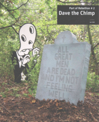 DAVE THE CHIMP - PART OF REBELLION
