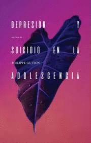 DEPRESIÓN Y SUICIDIO EN LA ADOLESCENCIA