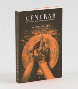 CENTRAR EN CERÁMICA, EN POESÍA Y EN LA PERSONA