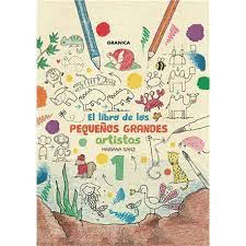 EL LIBRO DE LOS PEQUEÑOS GRANDES ARTISTAS 1