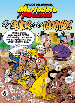 MORTADELO Y FILEMÓN. EL SEÑOR DE LOS LADRILLOS (MAGOS DEL HUMOR 102)