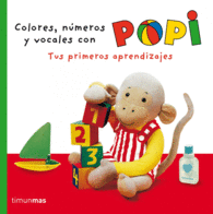 POPI COLORES, NUMEROS Y VOCALES. TUS PRIMEROS APRE