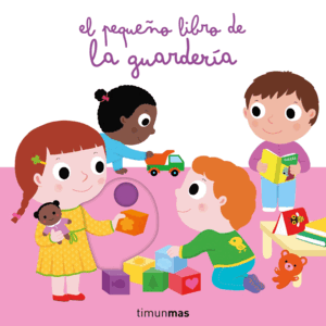 EL PEQUEÑO LIBRO DE LA GUARDERÍA