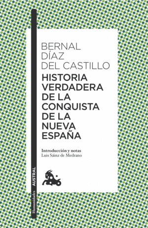 HISTORIA VERDADERA DE LA CONQUISTA DE LA NUEVA ESPAÑA