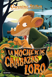 GERONIMO STILTON 81 NOCHE DE LAS CALABAZAS LOBO