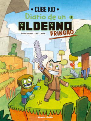 MINECRAFT. DIARIO DE UN ALDEANO PRINGAO. CÓMIC 1