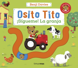 OSITO TITO. ¡SIGUEME! LA GRANJA