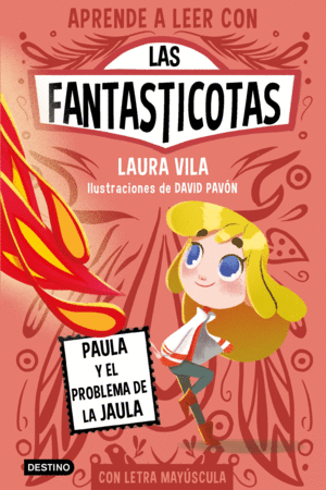 APRENDE A LEER CON LAS FANTASTICOTAS 5. PAULA Y EL