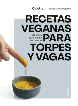 RECETAS VEGANAS PARA TORPES Y VAGAS