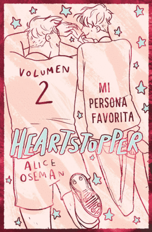 HEARTSTOPPER 2 MI PERSONA FAVORITA EDICION ESPECIA