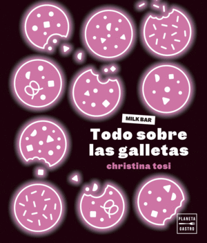 TODO SOBRE LAS GALLETAS